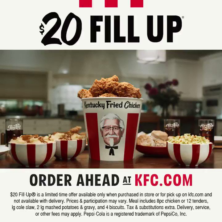 kfc on twitter feed your whole team with a 20 fill up order ahead at https t co h4le826rx3 to get a 20 fill up with all the fixins price and participation may vary tax
