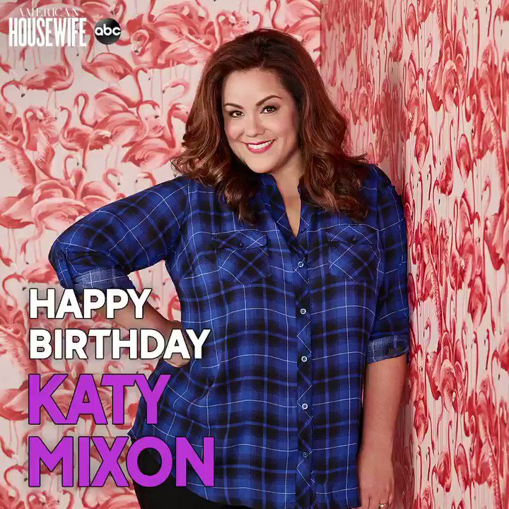 Happy birthday to our QUEEN, the herself, Katy Mixon! 