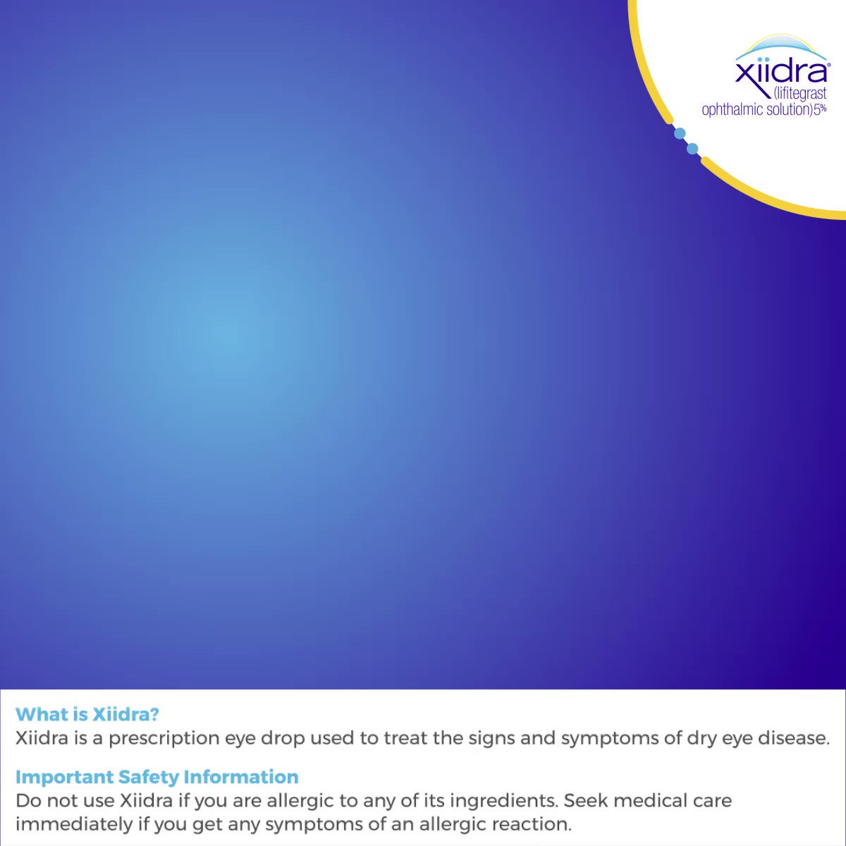 Xiidra® (lifitegrast ophthalmic solution) 5 on Twitter "Take the 