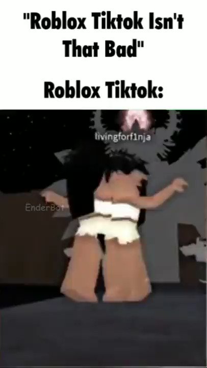 Bad Roblox TikToks on X:  / X