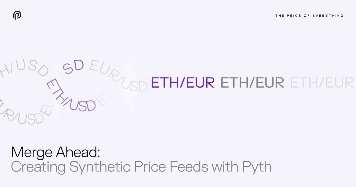 عرض تغذيات الأسعار التركيبية من Pyth Network