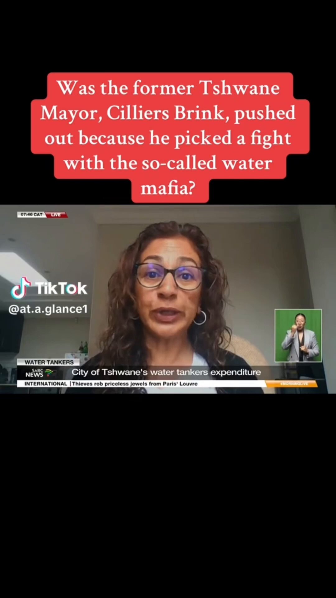 The image is a screenshot of an SABC News broadcast featuring a female anchor with glasses and curly hair speaking in a studio setting, overlaid with red text headlines questioning if former mayor Cilliers Brink was ousted for fighting the water mafia. Inset elements include a TikTok logo, a small video clip of a person in a suit gesturing, and news tickers about water tankers and an unrelated international theft story. The background shows a neutral studio with lighting and a green screen inset.