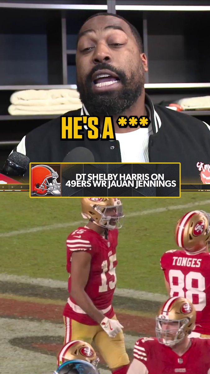 Browns DT Shelby Harris did not hold back when talking about 49ers WR Jauan Jennings. 