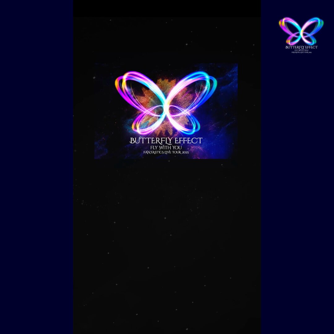 FANTASTICS LIVE TOUR 2025 “BUTTERFLY EFFECT” -FLY WITH YOU- 「LIVE