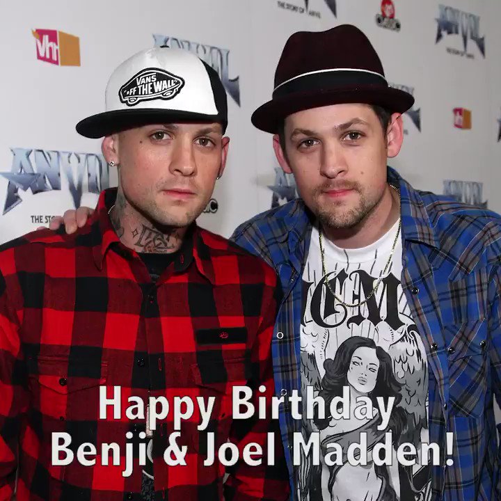 Happy Birthday to Benji & Joel Madden! 