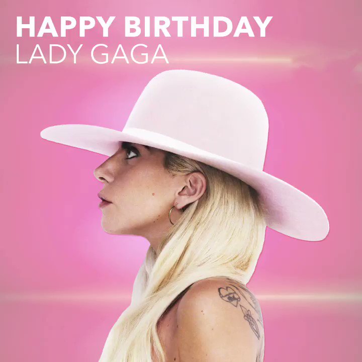 HAPPY HAPPY BIRTHDAY LADY GAGA   