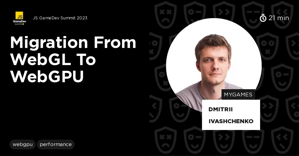 jsgamedevsummit's tweet card. This talk explores the differences between WebGL and WebGPU, with a focus on transitioning from WebGL to WebGPU. It discusses the initialization process and shader programs in both APIs, as well as...