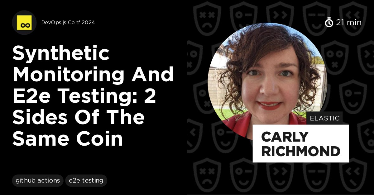 DevOpsJS's tweet card. The Talk discusses the relationship between synthetic monitoring and end-to-end testing, emphasizing the importance of using a common tool set and shifting monitors left as code. Challenges of...