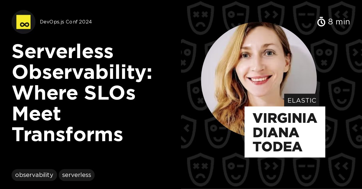 DevOpsJS's tweet card. This Talk provides an introduction to Serverless Observability and SLOs, explaining the concept of SLOs and their dependency on transforms. It highlights the codependency between SLOs, SLAs, and SLIs...