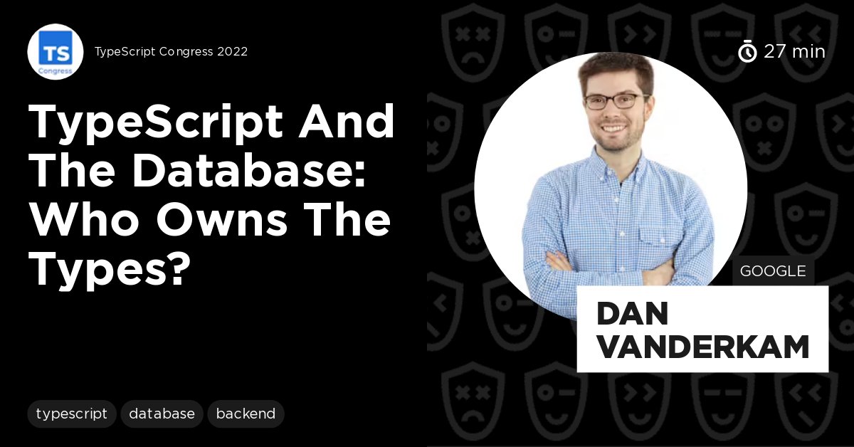 TypeScript_Geek's tweet card. The Talk discusses the use of TypeScript and SQL together in software development. It explores different approaches, such as using an ORM like TypeORM or a schema generator like pg2ts. Query builders...
