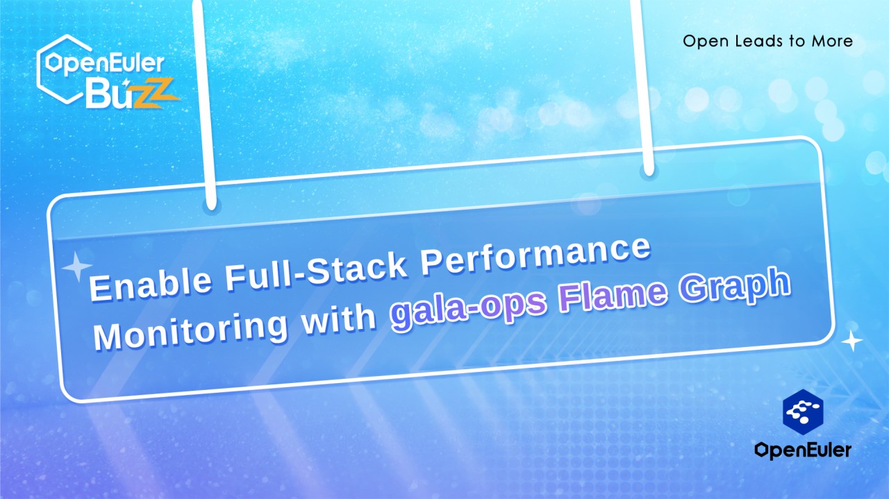 openEuler's tweet card. Check out gala-ops flame graph! Developed as part of the A-Ops project of openEuler, it monitors cloud-native systems & apps in real time.