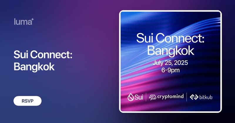 SuiNetwork's tweet card. 🌟 Sui Connect: Bangkok 🇹🇭 Bangkok, we’re coming back! See you this July! Sui Connect is returning to Bangkok on July 25th—and this time, we’re teaming up…