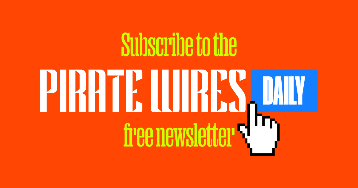 PirateWires's tweet card. Get the free daily newsletter from Pirate Wires