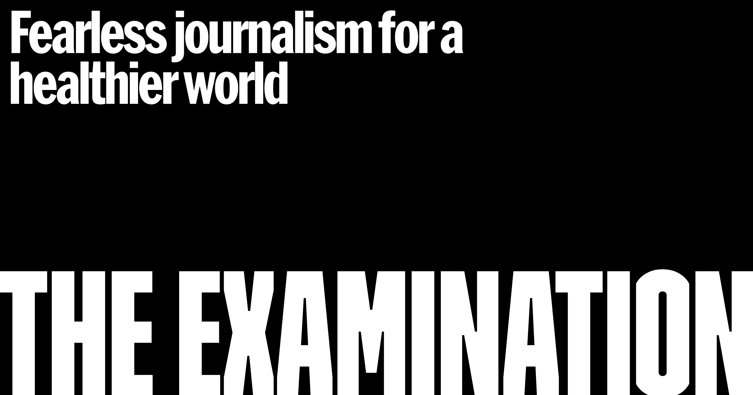examinationnews's tweet card. We investigate corporate behavior that threatens the health of communities around the world. See our reporting on tobacco, food, polluters and more.