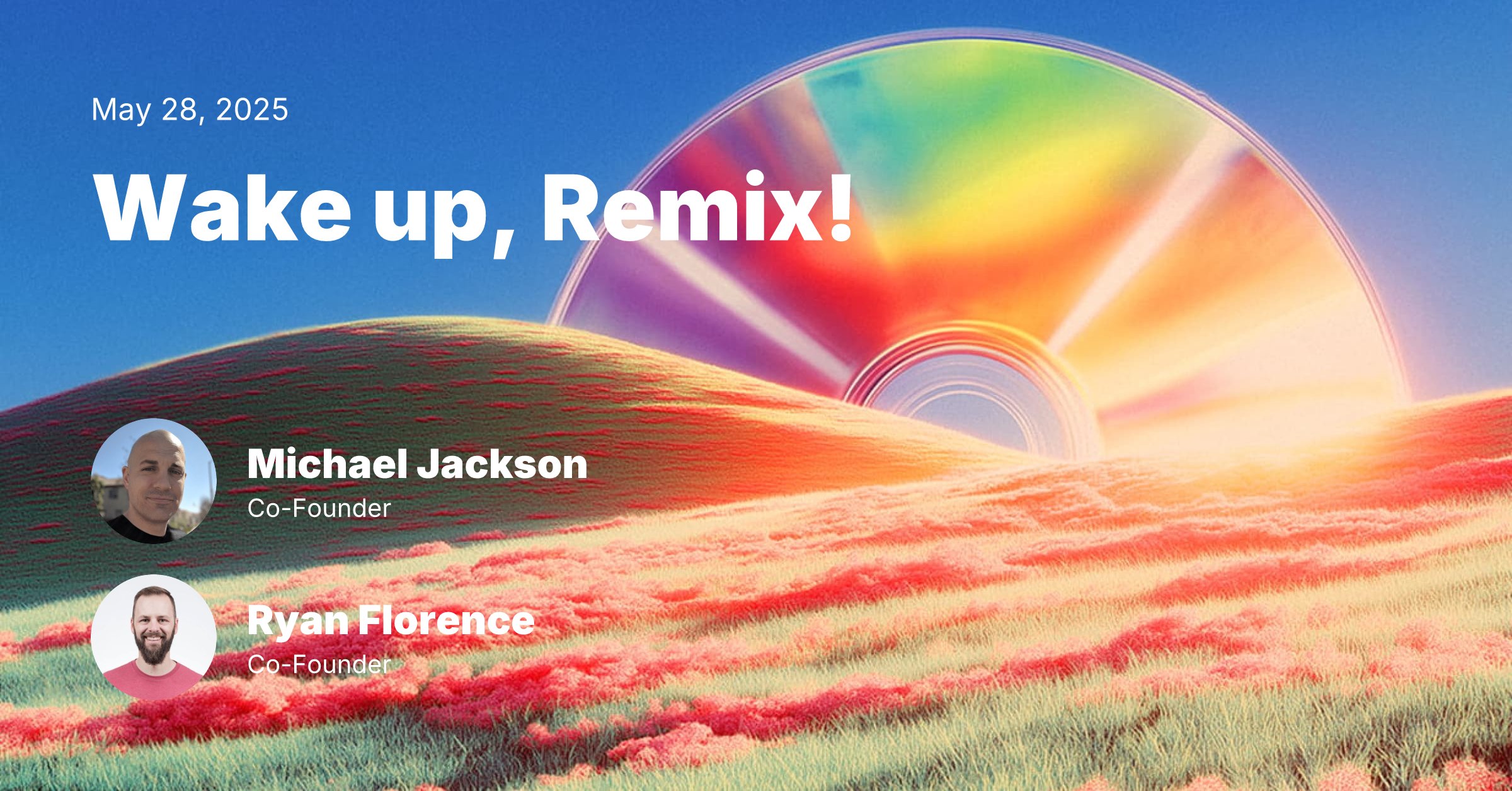 remix_run's tweet card. It's time to go wake up Remix! Here's what we're building and what it means for React Router.
