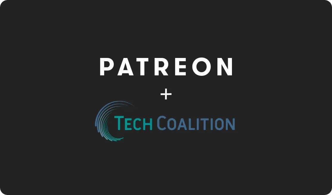 tech_coalition's tweet card. Patreon has officially joined the Tech Coalition, an alliance of global tech companies who are working to combat child sexual exploitation and abuse online.