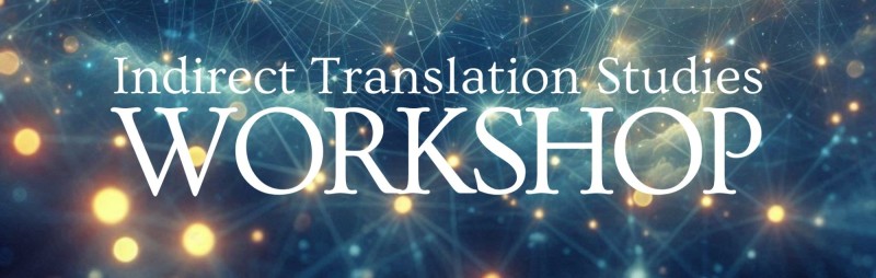 MotokoAkashi's tweet card. Join us for a focused workshop that delves into the often-overlooked field of Indirect Translation Studies. This event bri...