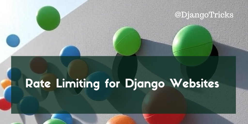 djangonewsbot's tweet card. Rate Limiting for Django Websites