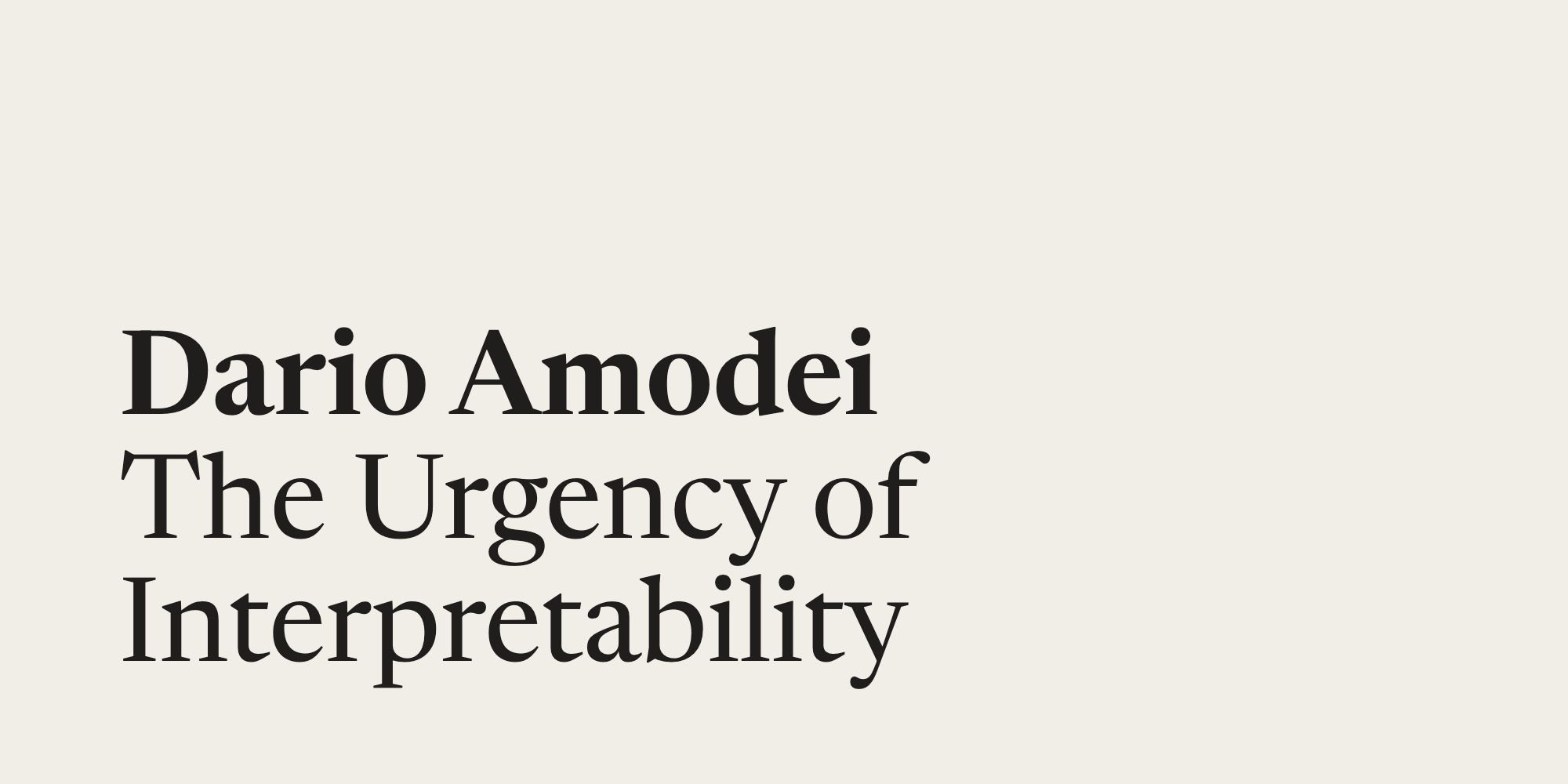 DarioAmodei's tweet card. Dario Amodei — The Urgency of Interpretability