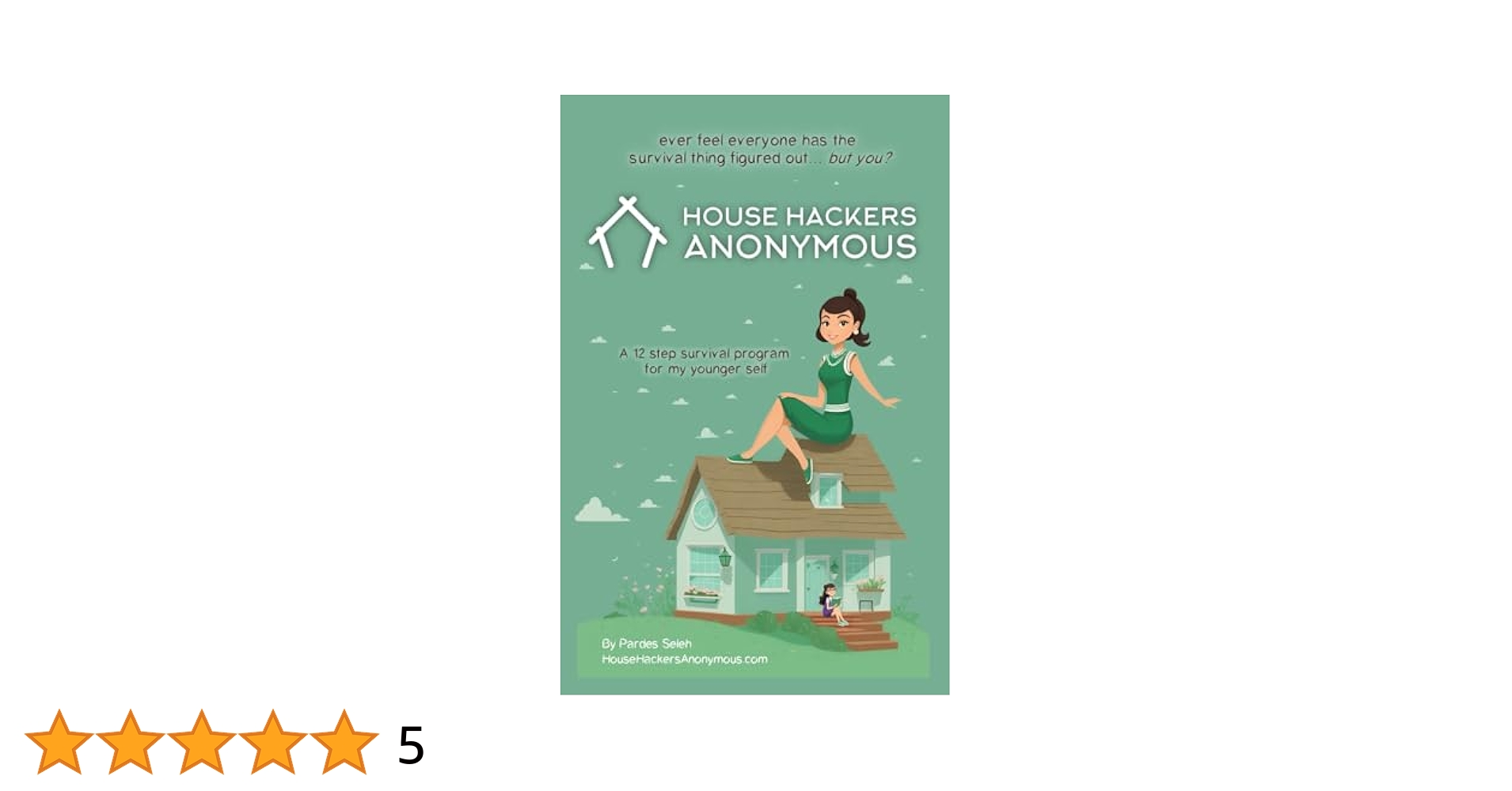 PardesSeleh's tweet card. House Hackers Anonymous: A 12-step survival program for my younger self