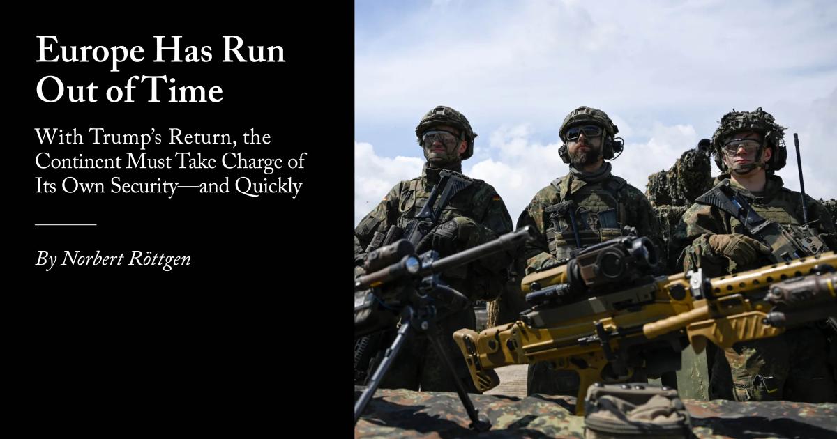 n_roettgen's tweet card. With Trump’s return, the continent must take charge of its own security—and quickly.