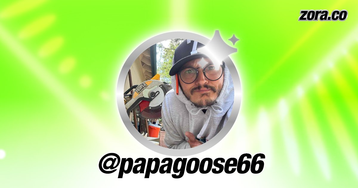 ScottExplores29's tweet card. papagoose66 is on Zora.