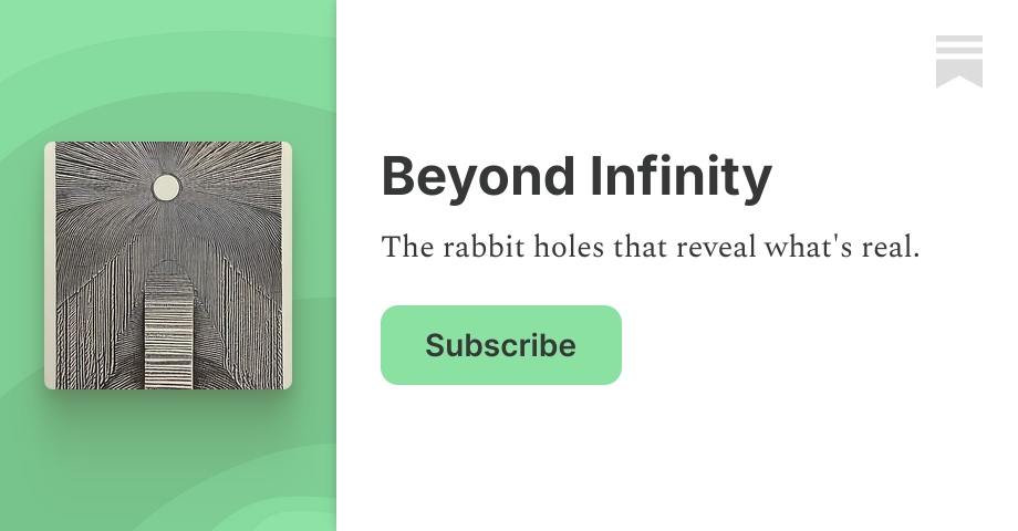 Cole_Walmsley's tweet card. The rabbit holes that reveal what's real. Click to read Beyond Infinity, by Cole Walmsley, a Substack publication.
