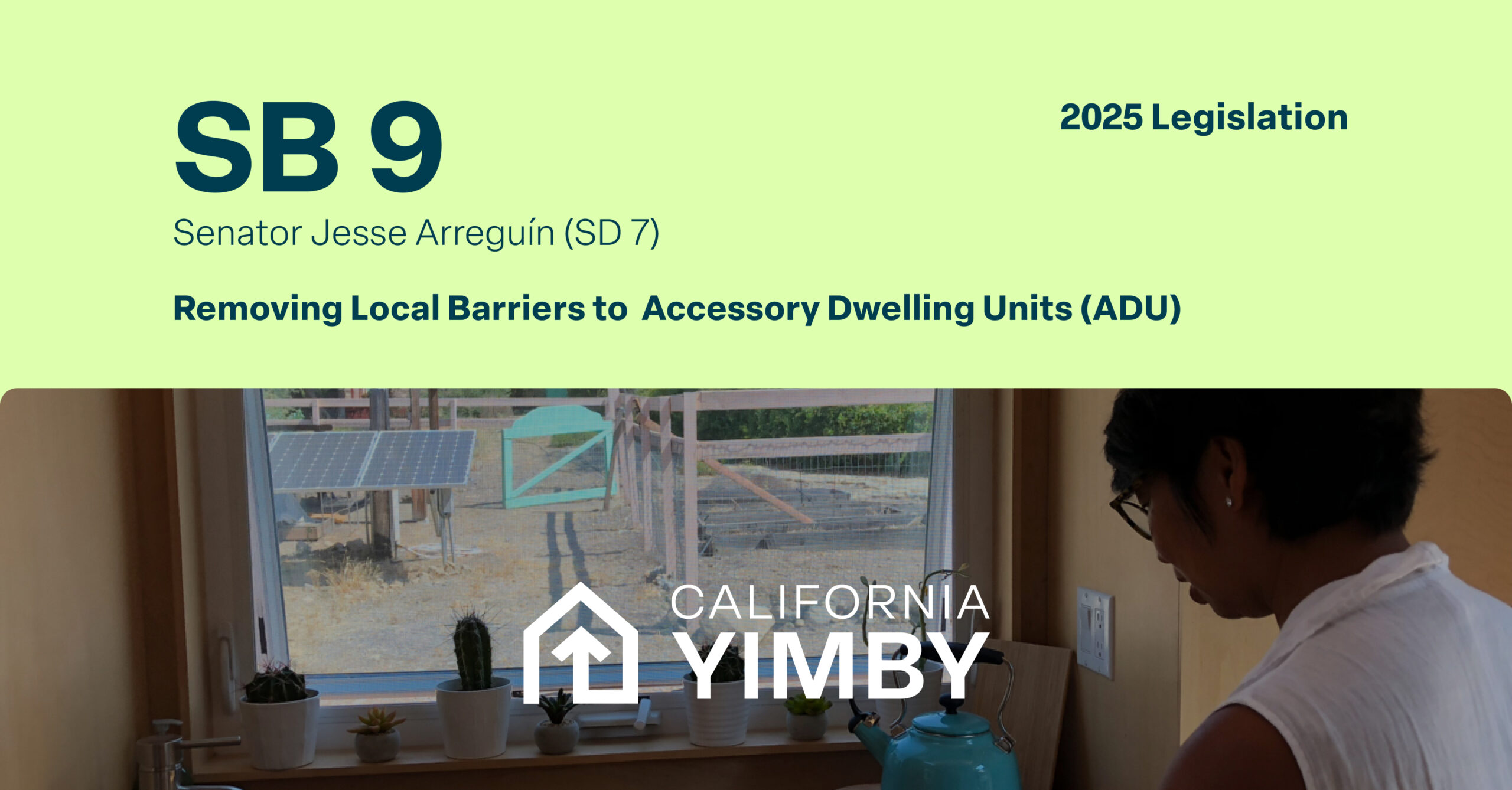 cayimby's tweet card. SB 9 (2025) will ensure that local laws regarding the construction of accessory dwelling units (ADUs) are consistent with state law, and provides a pathway to nullify illegal, local barriers to ADUs.