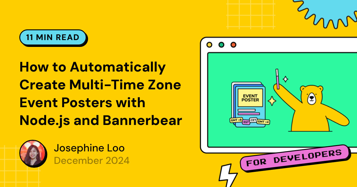 bannerbearHQ's tweet card. Hosting online events, workshops, or webinars for a global audience? Use Bannerbear in Node.js to automatically generate event posters with the correct time zones for different regions!