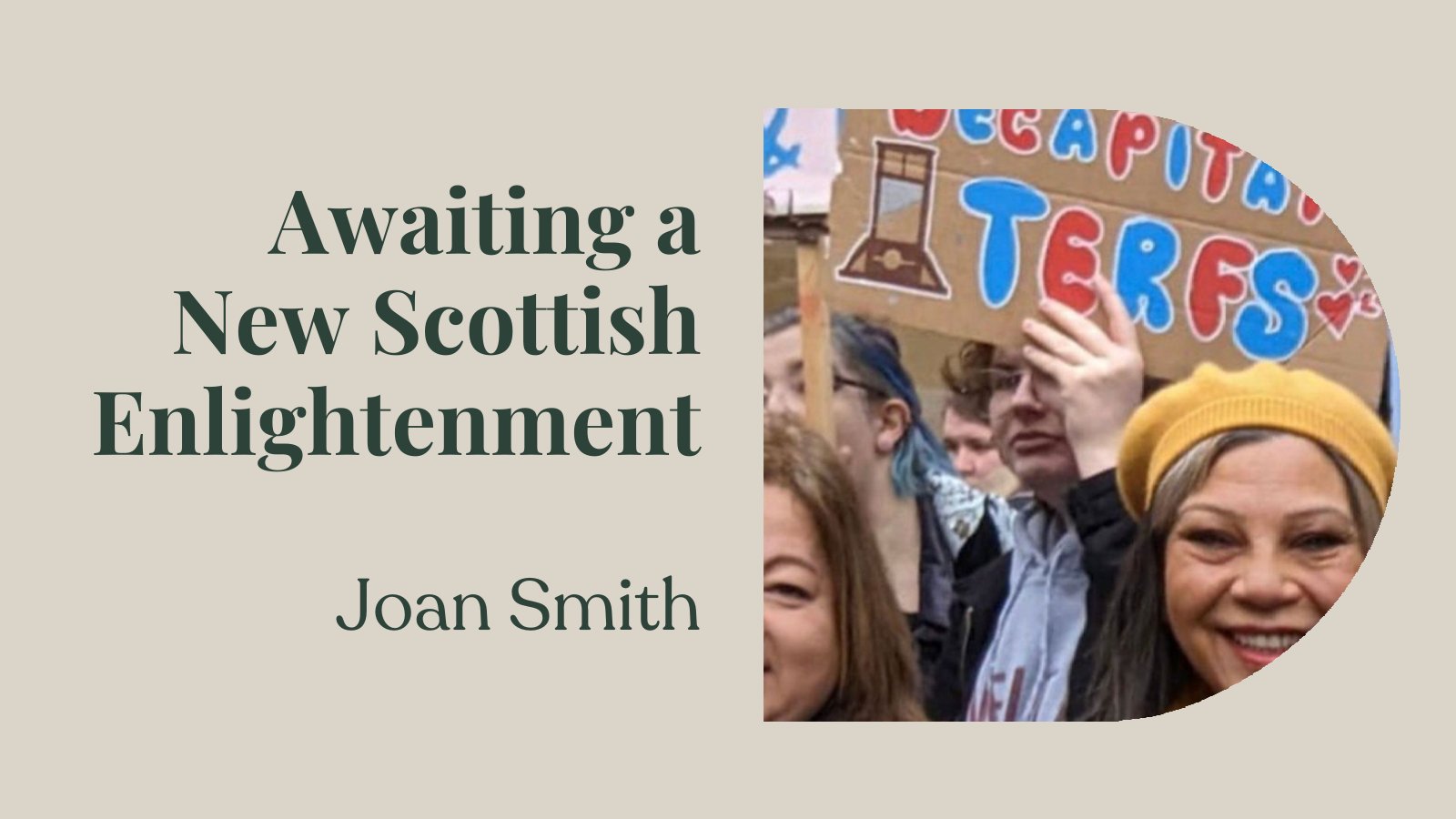 Quillette's tweet card. No country has tried harder to erase biology in the name of transgender rights. But thanks to the efforts of Scotland’s independent-minded feminists, the tide may finally be turning.