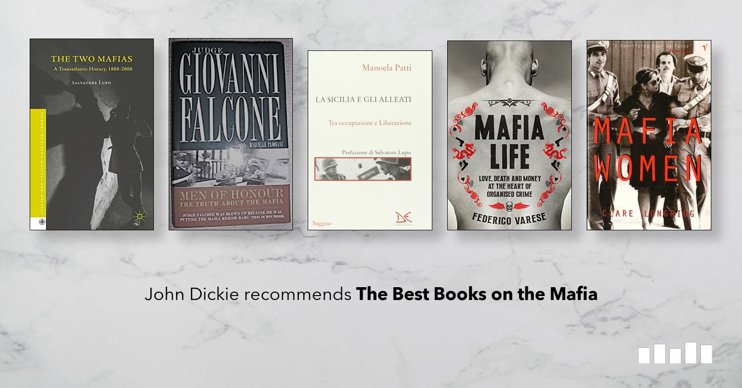 five_books's tweet card. The best books on the mafia, as recommended by Professor John Dickie of University College London, author of three books on Italy's mafias.