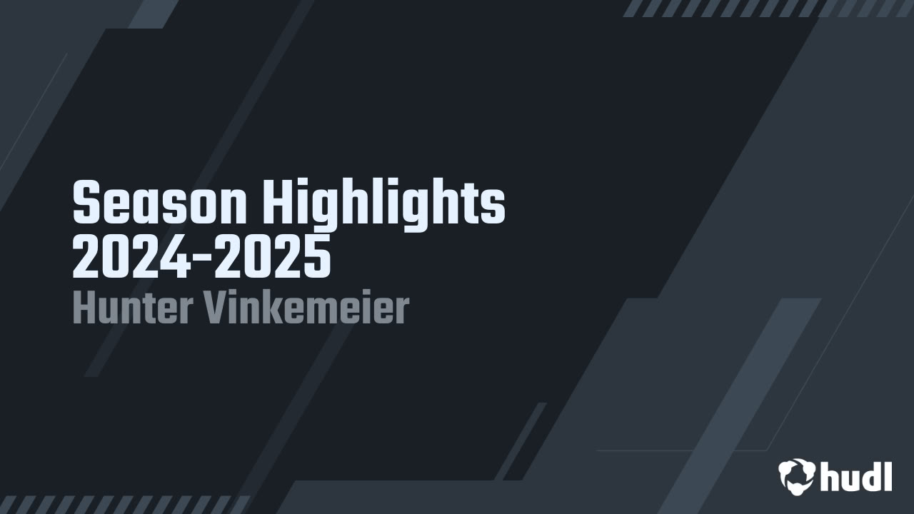 HunterVink_41's tweet card. Season Highlights 2024-2025