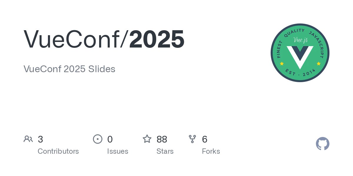 lovevfp's tweet card. VueConf 2025 Slides. Contribute to VueConf/2025 development by creating an account on GitHub.