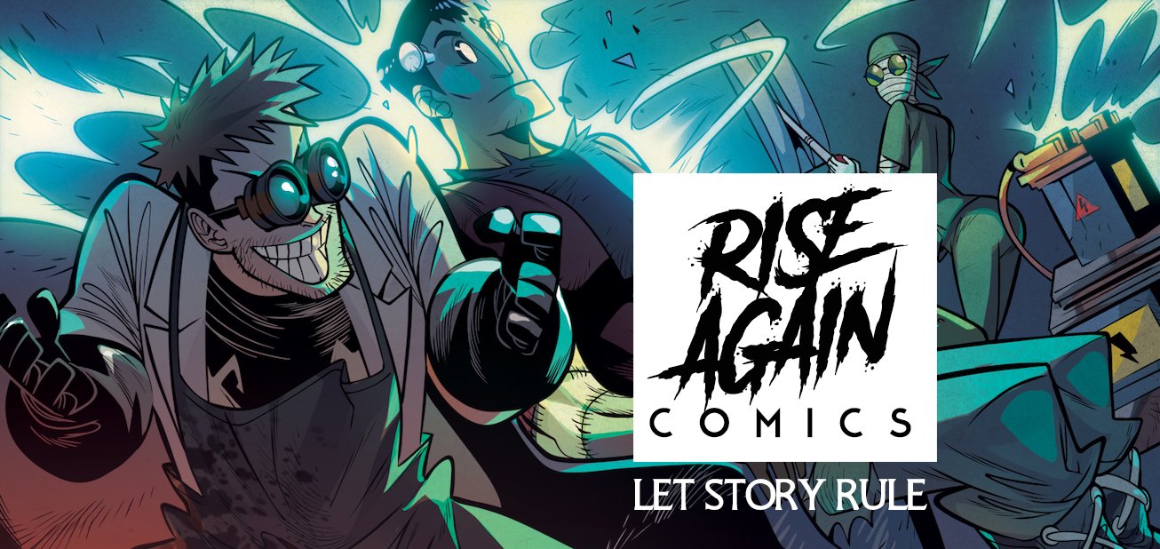 __RiseAgain__'s tweet card. The best indie comics in the world. Rise Again Comics lets story rule.