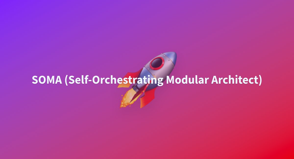 Mr_NoLevel's tweet card. SOMA (Self-Orchestrating Modular Architect) - a Hugging Face Space by VIDraft