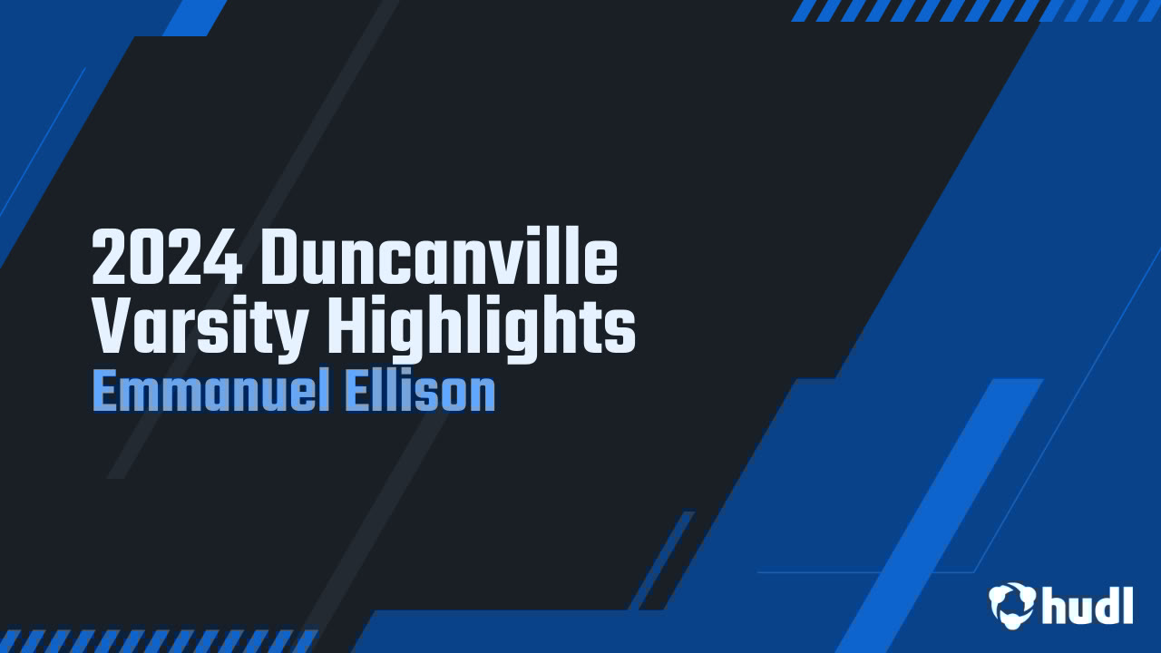 The1ballerE's tweet card. 2024 Duncanville Varsity Highlights