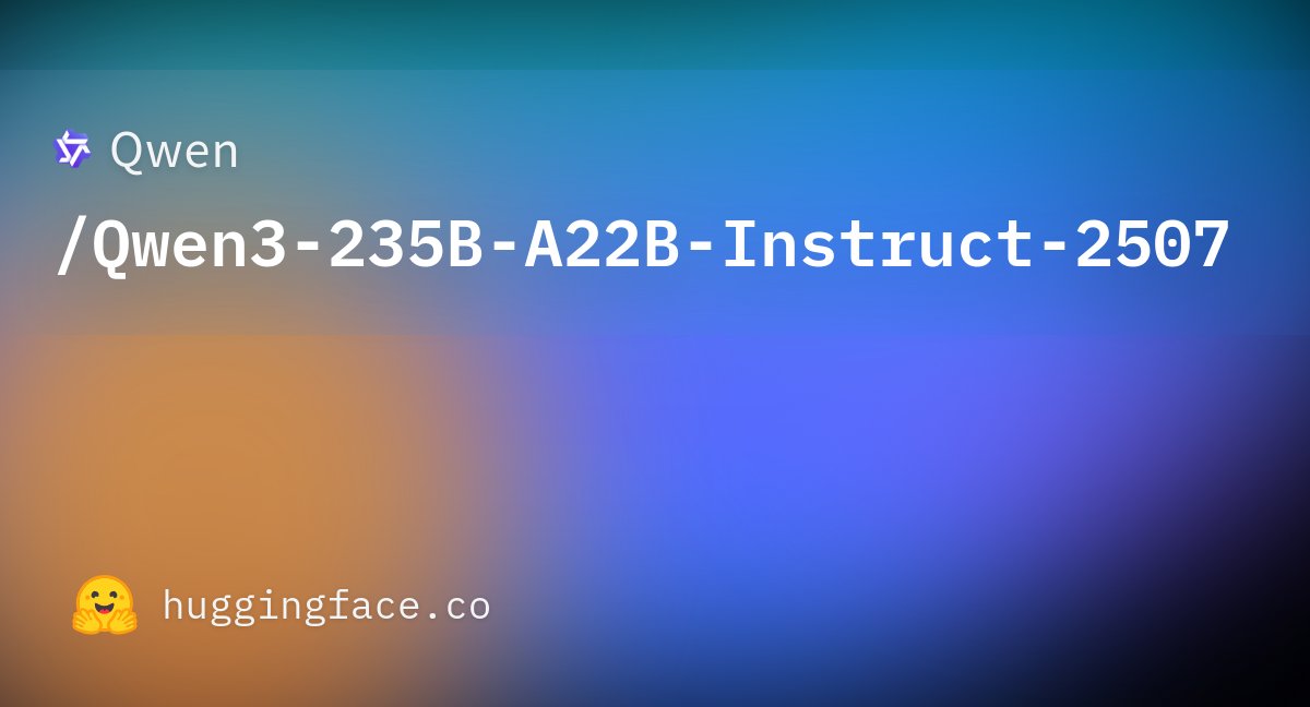 schroneko's tweet card. Qwen/Qwen3-235B-A22B-Instruct-2507 · Hugging Face