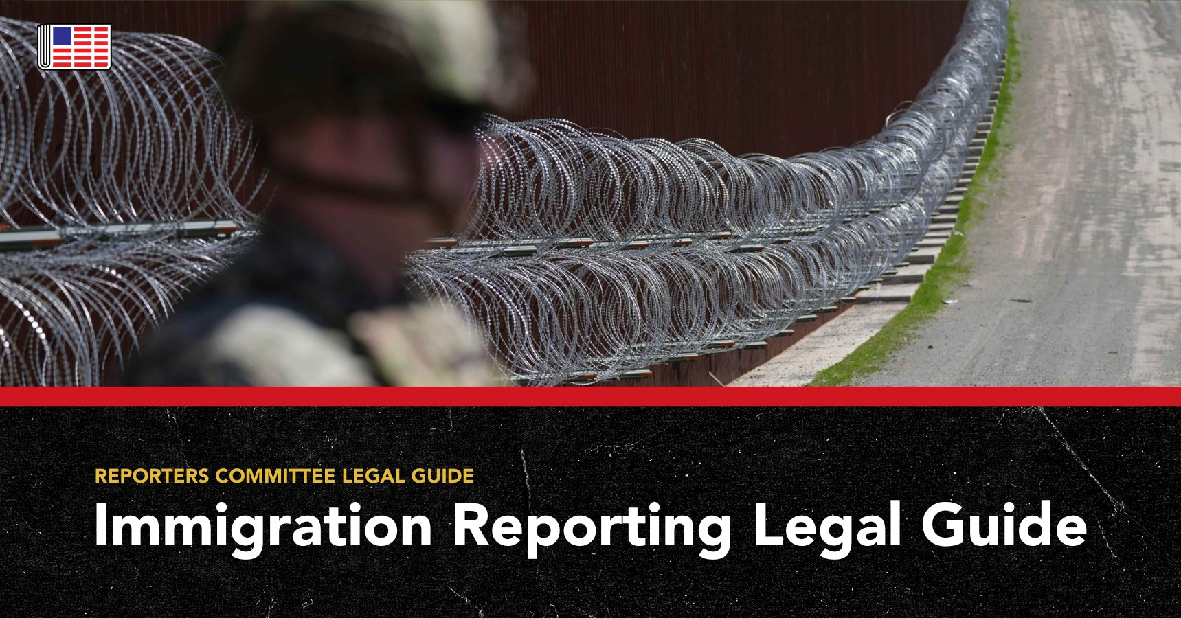 rcfp's tweet card. This RCFP guide helps journalists understand legal issues they may encounter while reporting on immigration enforcement and deportation.