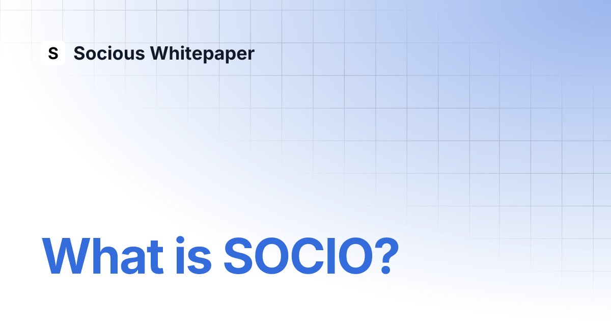 SociousDAO's tweet card. What is SOCIO? | Socious Whitepaper