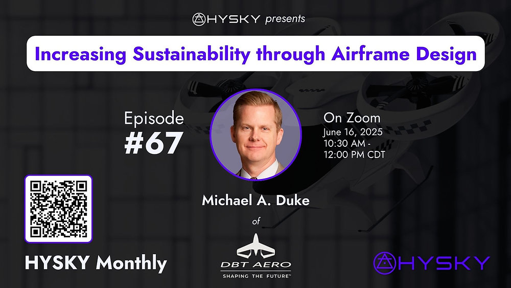 Hy__Sky's tweet card. #67 Michael A. Duke | @DBT Aero | Increasing Sustainability through Airframe DesignPost-Webinar Summary Article – Featuring Michael A. Duke, CEO of DBT AeroIn Episode #67 of HYSKY Monthly, Michael A....