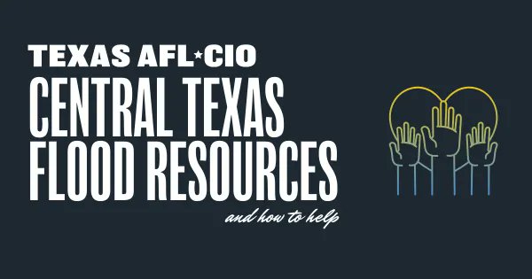 TTDAFLCIO's tweet card. As Texans recover from the recent floods, the Texas AFL-CIO has compiled a list of resources for the affected counties for both union members and the general public. Thank you to all of our emergency...