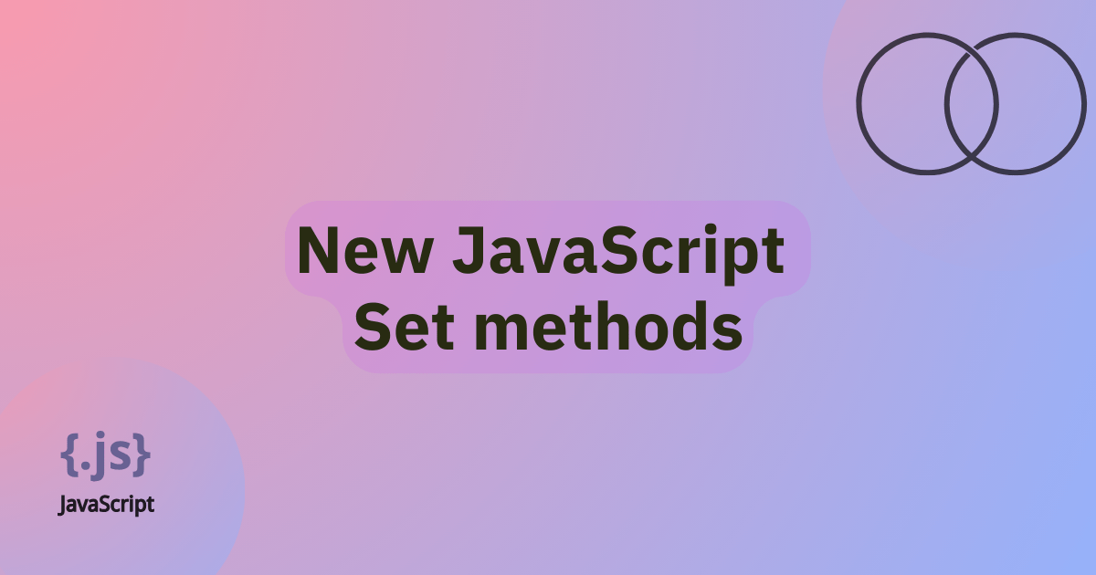 MozDevNet's tweet card. New JavaScript Set methods are landing across browsers. Learn about sets, how you can use these methods to compare different sets, create new sets with specific properties, and more.