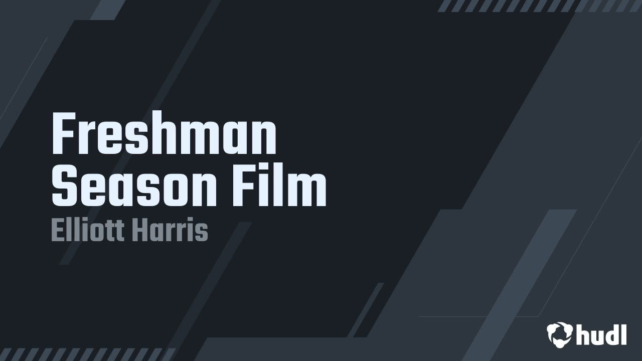 Elliott_harris4's tweet card. Freshman Season Film