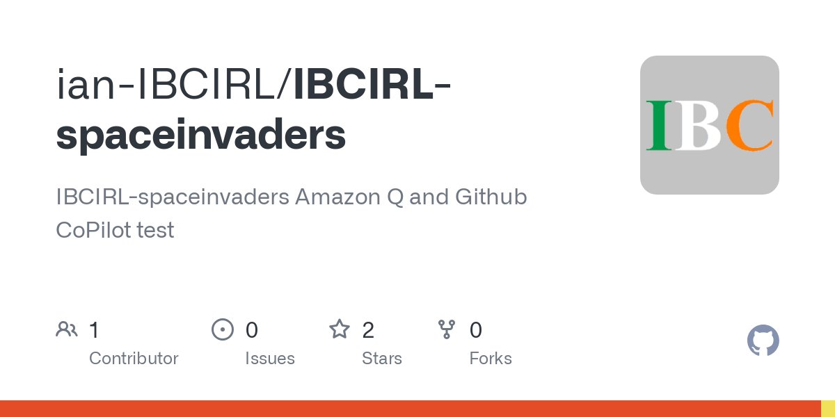 IanBowell's tweet card. IBCIRL-spaceinvaders Amazon Q and Github CoPilot test - ian-IBCIRL/IBCIRL-spaceinvaders