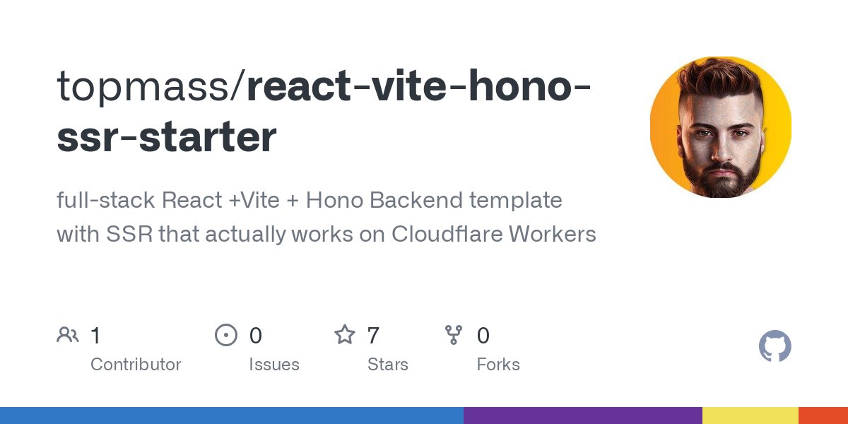 topmass's tweet card. full-stack React +Vite + Hono Backend template with SSR that actually works on Cloudflare Workers - topmass/react-vite-hono-ssr-starter