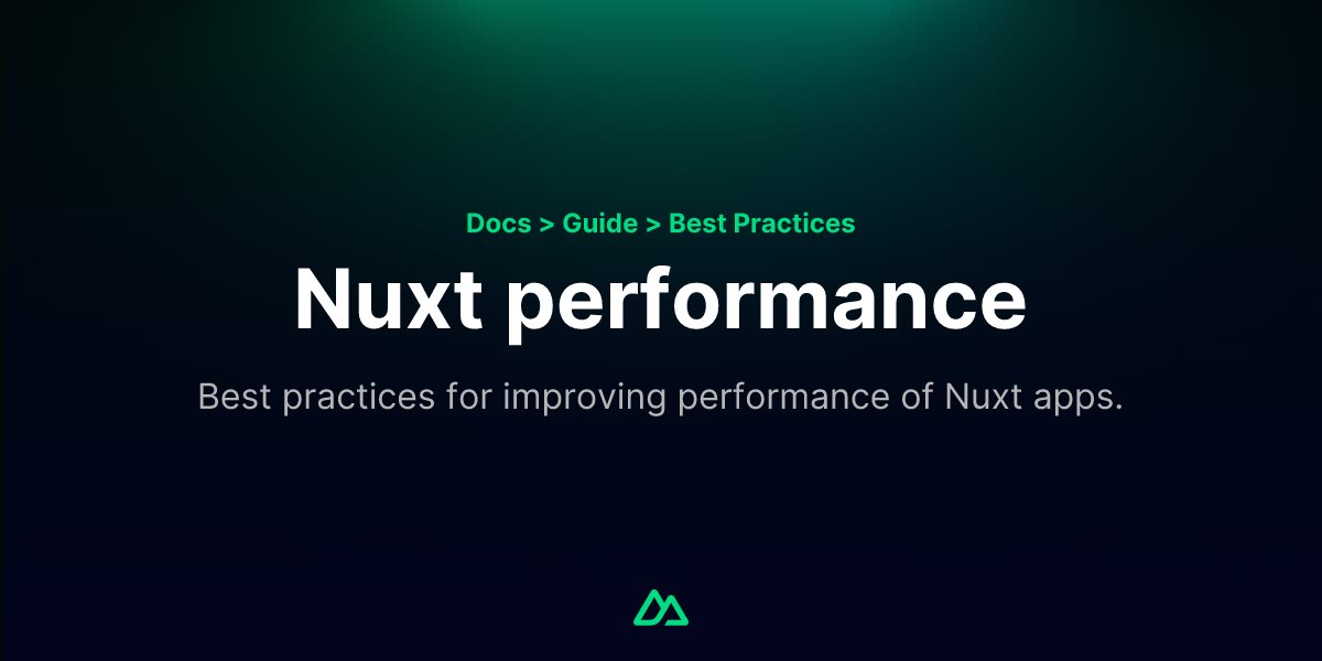 jacobandrewsky's tweet card. Best practices for improving performance of Nuxt apps.