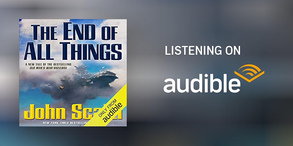 Meximinion's tweet card. Check out this great listen on Audible.com. Hugo Award-winning author John Scalzi returns to his best-selling Old Man's War universe with The End of All Things, the direct sequel to 2013's The Human...
