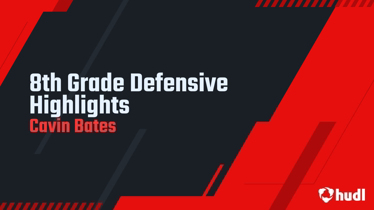 CavinBates's tweet card. 8th Grade Defensive Highlights