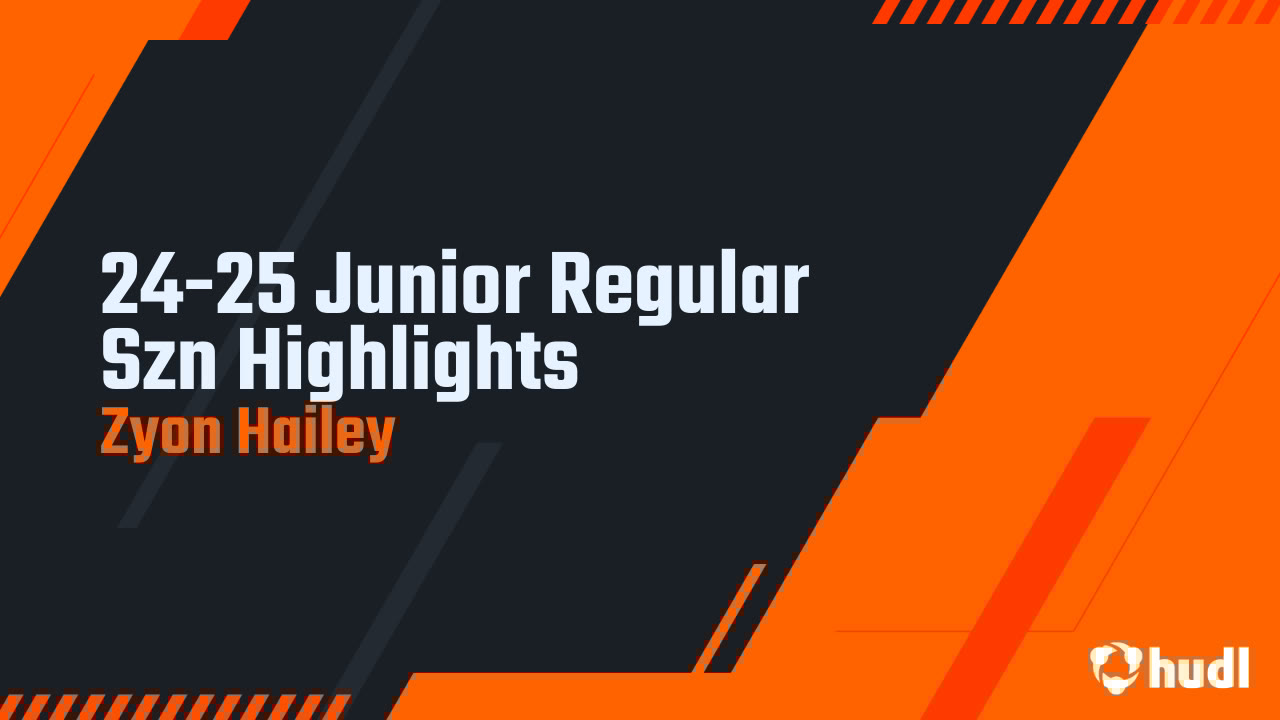 HaileyZyon's tweet card. 24-25 Junior Regular Szn Highlights
