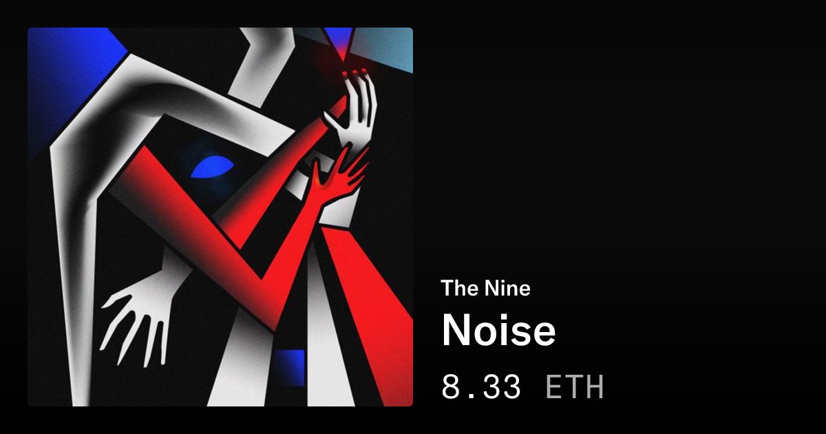 batzbot's tweet card. Noise - The Nine | OpenSea